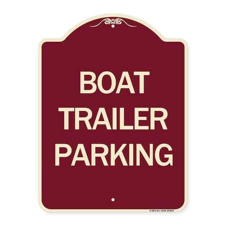Signmission Designer Series Boat Trailer Parking, Burgundy Heavy-Gauge Aluminum Sign, 24" x 18", BU-1824-24293 A-DES-BU-1824-24293